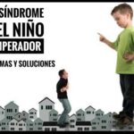 ¿Qué es el síndrome del niño emperador?