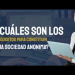 Requisitos Legales Y Económicos Necesarios Para Constituir Una Sociedad Anónima