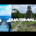 Requisitos Legales Para Viajar De Guatemala A México